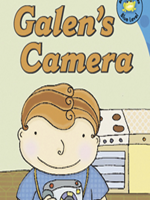 Title details for Galen's Camera by Jill Kalz - Wait list